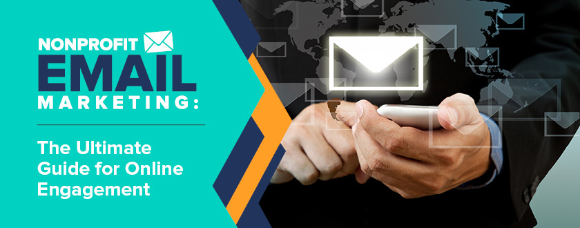 Explore this comprehensive guide to nonprofit email marketing.