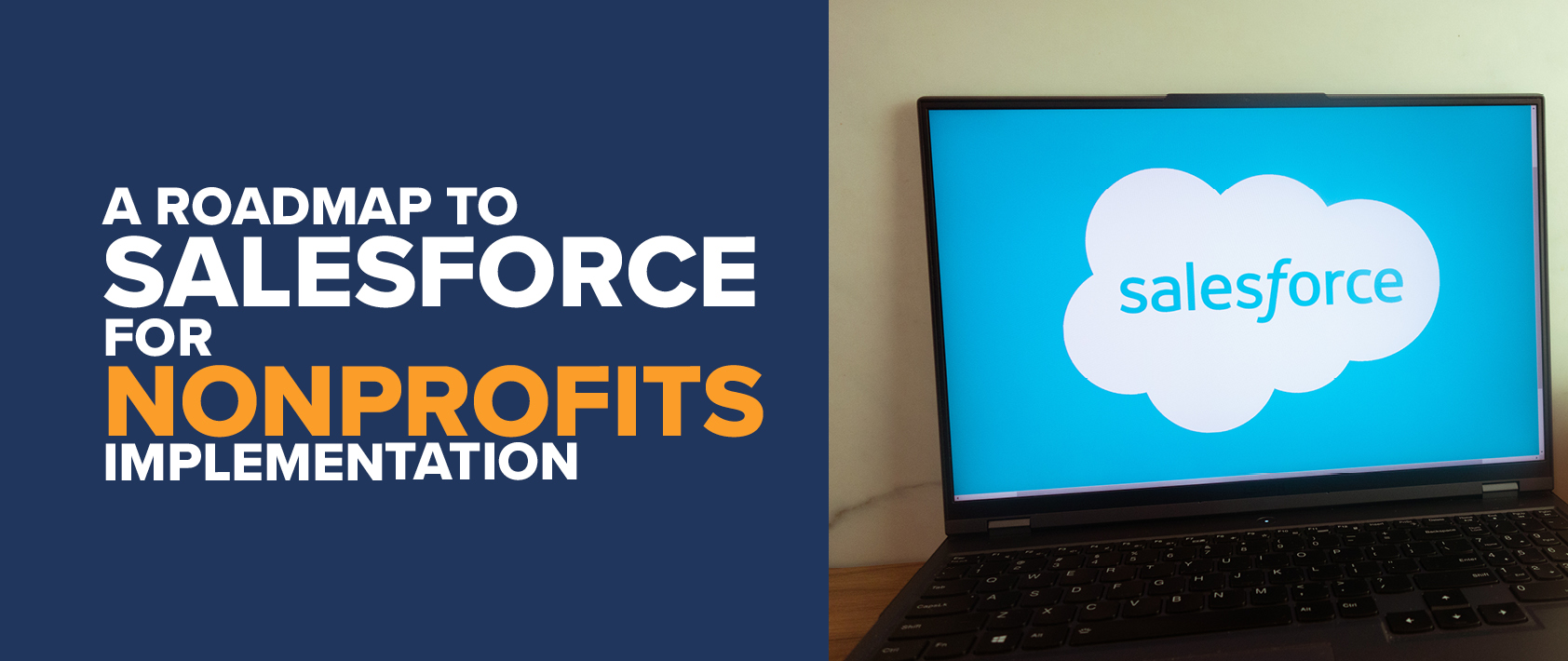 “A Roadmap to Salesforce for Nonprofits Implementation”