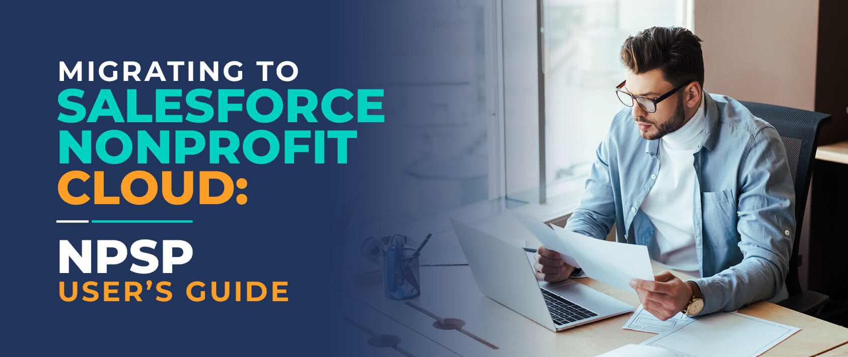 Migrating to Salesforce Nonprofit Cloud: NPSP User’s Guide
